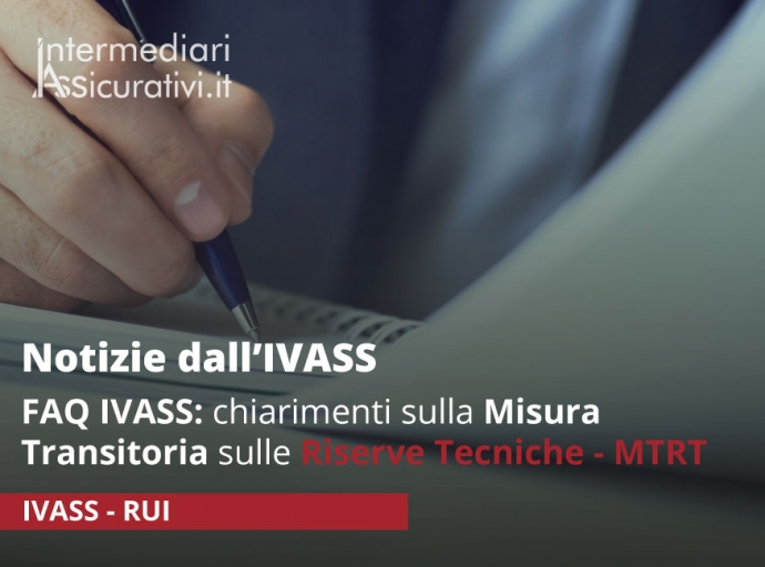 FAQ IVASS: chiarimenti sulla Misura Transitoria sulle Riserve Tecniche - MTRT